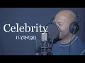 [그렉] Celebrity - IU (아이유)