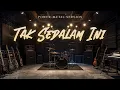 Lagu TAK SEDALAM INI Versi POWER METAL 😭🔥 | Saat Lagu Galau Jadi Seheroik Ini!