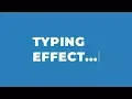 Text Typing Effects By Using JavaScript