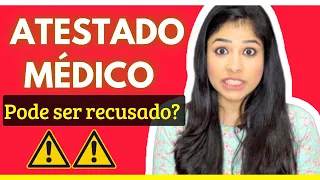 Saiba o que fazer se a empresa se recusar a receber um atestado válido.
