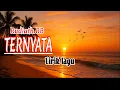 TERNYATA - Rudiath RB ( Lirik Lagu )