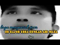 Lagu Lagu menyentuh jiwa//KU BASUH LUKA DENGAN AIR MATA//pencipta,(lirik):s.riyono