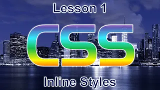 CSS Lesson 1 Inline Styles