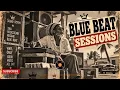 Blue Beat Sessions | Vintage Jamaican Ska & Rocksteady Sound System Vibes