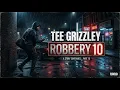 Tee Grizzley - Robbery 10 (Official Audio)