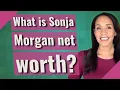 What is Sonja Morgan net worth