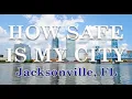 How Safe is Jacksonville Florida