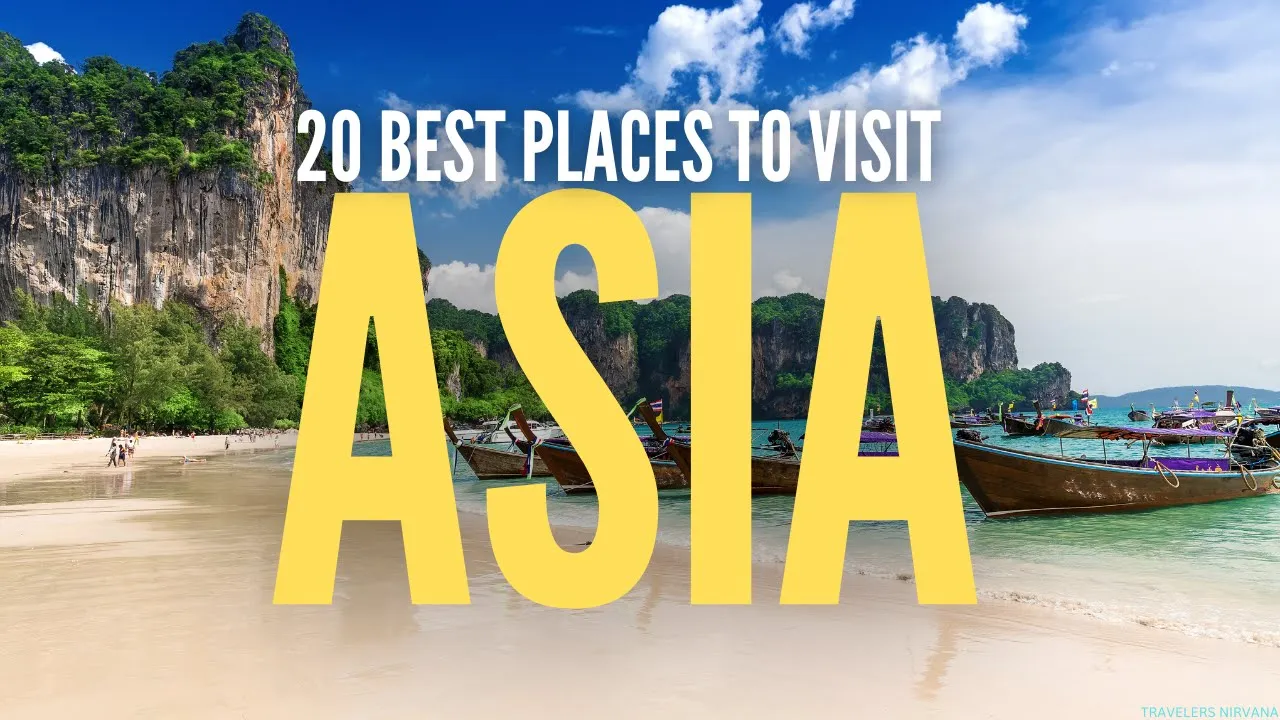 BEST PLACES TO VISIT IN ASIA | WHERE TO VISIT IN ASIA