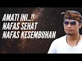 AMATI NAFAS INI UNTUK MENGHIMPUN ENERGI SEHAT