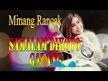 Download Lagu LAGU MINANG RANCAK SAMALAM DIKOTO GADANG FULL ALBUM