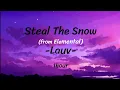 Steal The Snow - Lauv 1 hour (from "elemental") 🔥💧