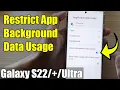 Galaxy Ultra How to Restrict App Background Data Usage