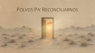 Javiielo, Lleflight - Polvos Pa' Reconciliarnos | Invierno En Verano 🌦️