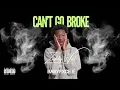 Zeddy Will - Can't Go Broke (feat. BabyFxce E) [Official Audio]