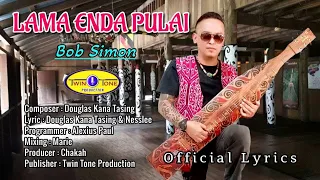 Download LAMA ENDA PULAI - BOB SIMON ( Official Lyric ) #TwinToneProduction MP3