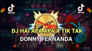 dj hei apa apa x tik tak full bass