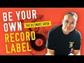 Download Lagu Be Your Own Record Label - (2024 Guide for Indie Musicians)