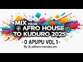 Download Lagu MIX FROM AFRO HOUSE TO KUDURO 2025 - O APUPU VOL 1-