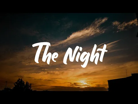 Download MP3 THE NIGHT - AVICII | DJ THE NIGHT SLOW BEAT (ILUTION REMIX) DJ TIKTOK VIRAL TERBARU 2021 - 2022