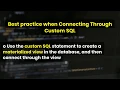 Tableau Daily Best practice when Connecting Through Custom SQL