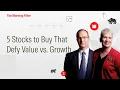 5 Stocks to Buy That Defy Value vs Growth I July 20 2026