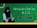 Download Lagu SIMA'AN QUR'AN JUZ 12 | SANTRI PUTRI