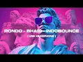 Download Lagu DJ RONDO - BHABI - DROP INDOBOUNCE FULL BEAT