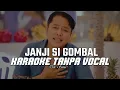 Download Lagu Janji Si Gombal - Ray Peni ( KARAOKE TANPA VOCAL ) Lagu Pop Bali Terbaru