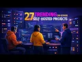 27 Trending Self-Hosted Projects on GitHub You NEED to Try