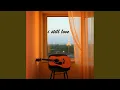 Lagu i still love