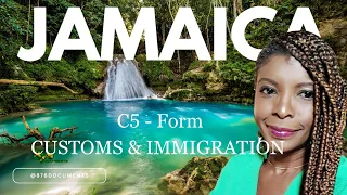 JAMAICAN CUSTOMS and IMMIGRATION C-5 Form NO FEE Jamaica C-5 Form