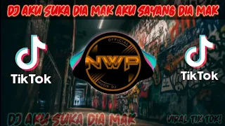 dj aku suka dia mak aku sayang dia mak tik tok full bass