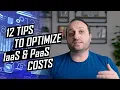 12 Tips To Optimize Cloud Costs Reduce Cloud Costs