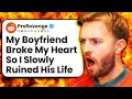 My Boyfriend Broke My Heart So I Slowly Ruined His Life