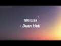 Download Lagu Dua Hati - Siti Liza - (lirik)