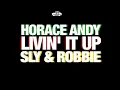 horace andy with sly & robbie livin'it up 6/17 king of kings