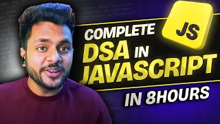 Complete DSA in JavaScript in 8 hours DSA in JS