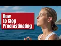 The TRUTH About Procrastination How to Stop Procrastinating FOREVER The 5 Second Rule