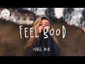 Best songs to boost your mood ~ Playlist for study, working, relax & travel