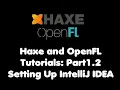 Haxe and OpenFL Tutorials Part 1 2 Setting up IntelliJ IDEA