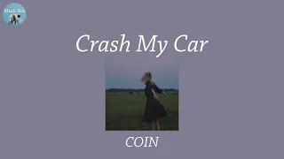 Download Crash My Car - COIN (Lyric Video) MP3