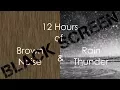 Download Lagu Brown Noise \u0026 Rain and Thunder *Black Screen*