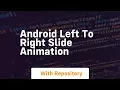 android left to right slide animation