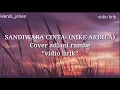 Download Lagu Sandiwara cinta-(nike ardila)cover adlani rambe(vidio lirik)