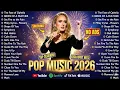 Lagu POP MUSIC 2026 🔥 | Top 100 Billboard Pop Hits • Ultimate NO-ADS Playlist