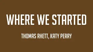Download Where We Started - Thomas Rhett, Katy Perry [Lyric Version] 🍃 MP3