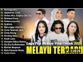 Download Lagu Viral! Lagu Melayu Bikin Nangis, Trending di Tiktok - Thomas Arya, Elsa Pitaloka, Yelse, ipank