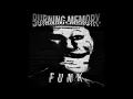 Download Lagu BURNING MEMORY FUNK