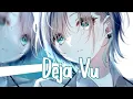 Download Lagu Nightcore - Deja Vu (Lyrics)