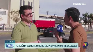 Ação retira mais de 400 propagandas ilegais e melhora áreas públicas em Criciúma